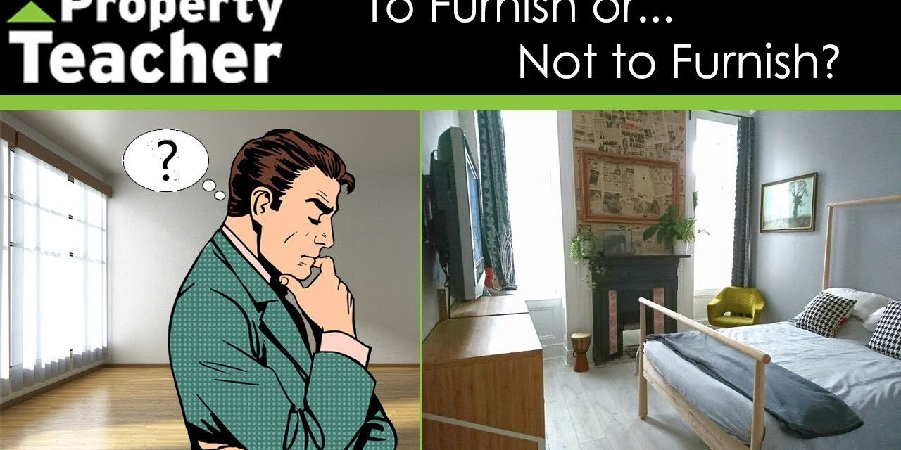 Unfurnished Vs Furnished Property