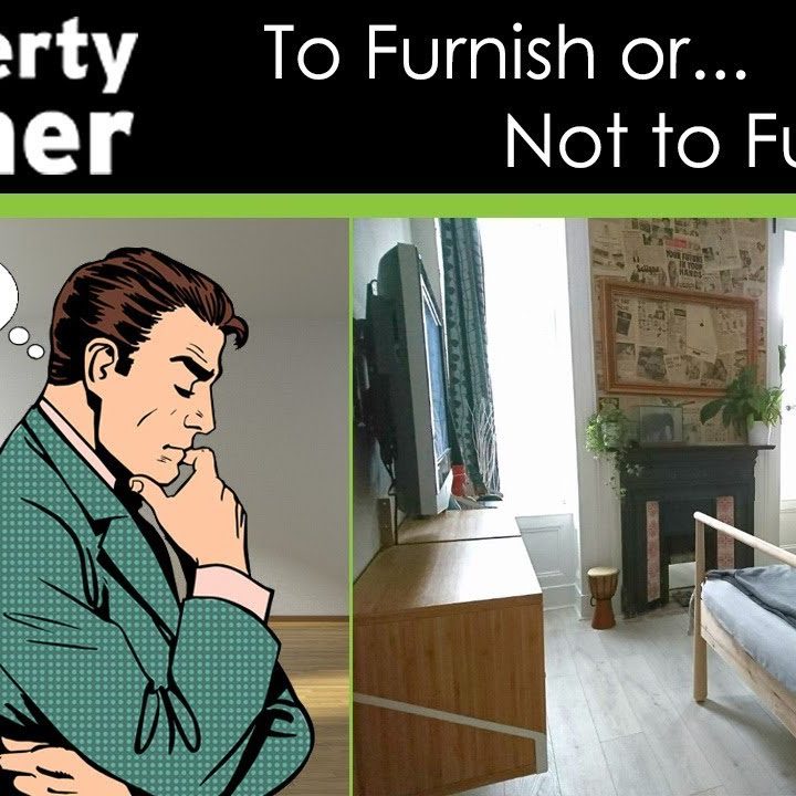 Unfurnished Vs Furnished Property