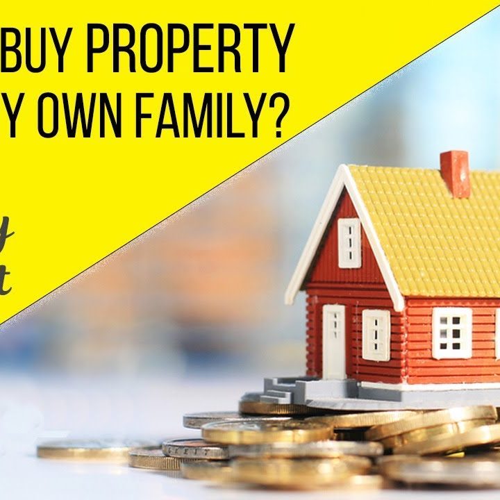 Should I Buy Property From My Own Family to Save Fees?