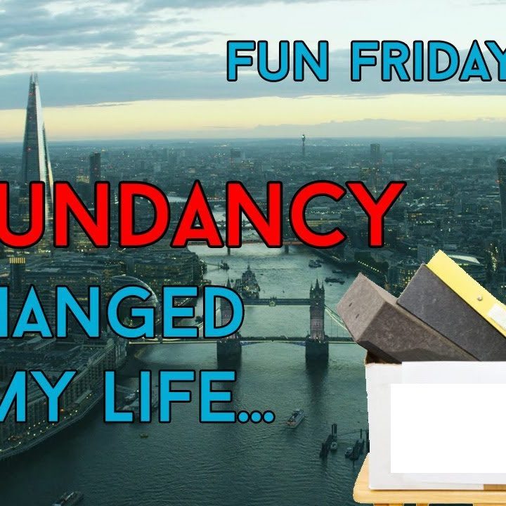 Why being made Redundant changed my life… |